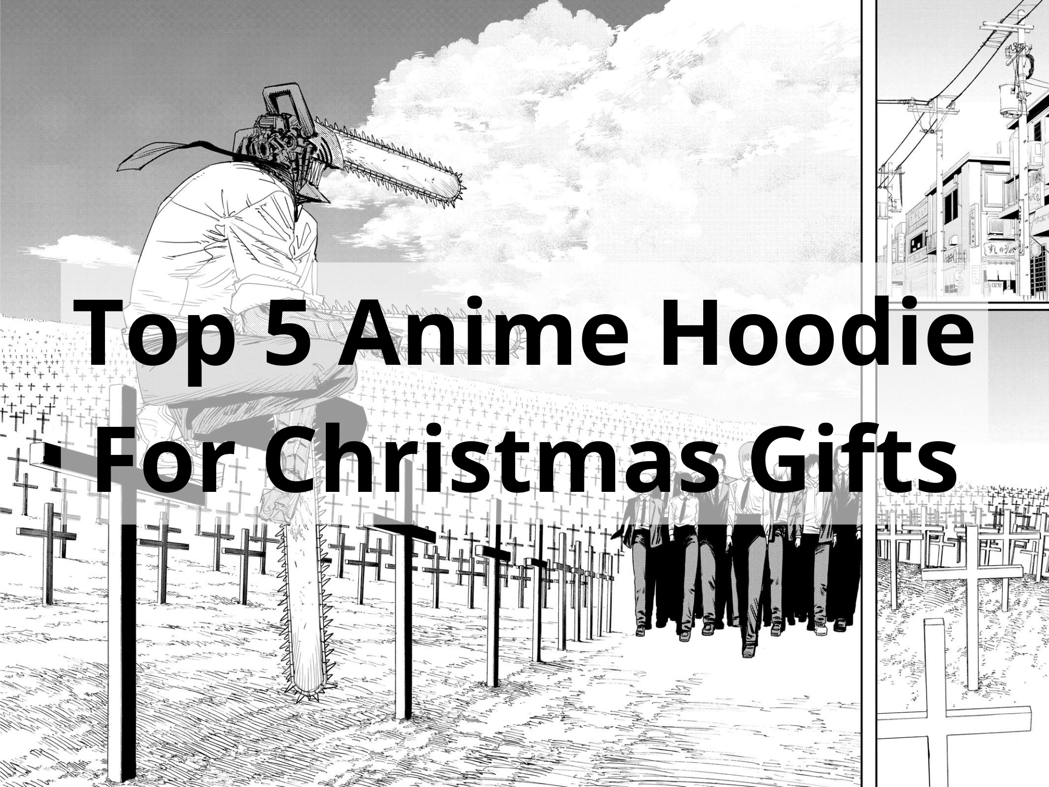 Top 5 Anime Hoodie For Christmas Gifts
